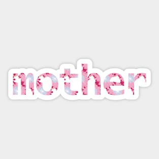 Floral Art Mother Typography for Mothers Day Sticker